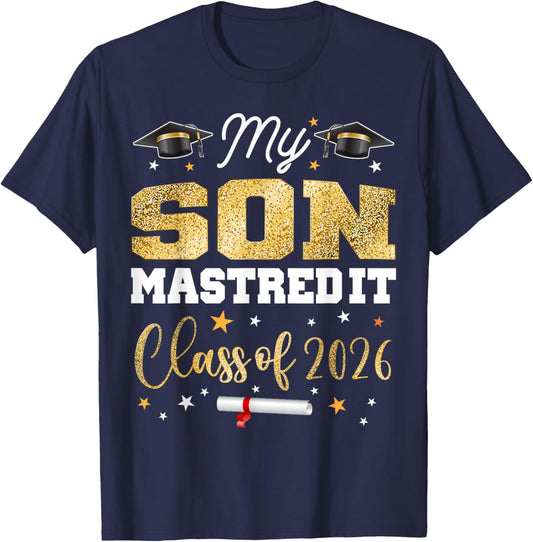 Masters Graduation My Son Mastered It Class of 2026 T-Shirt - T-Shirt | Navy