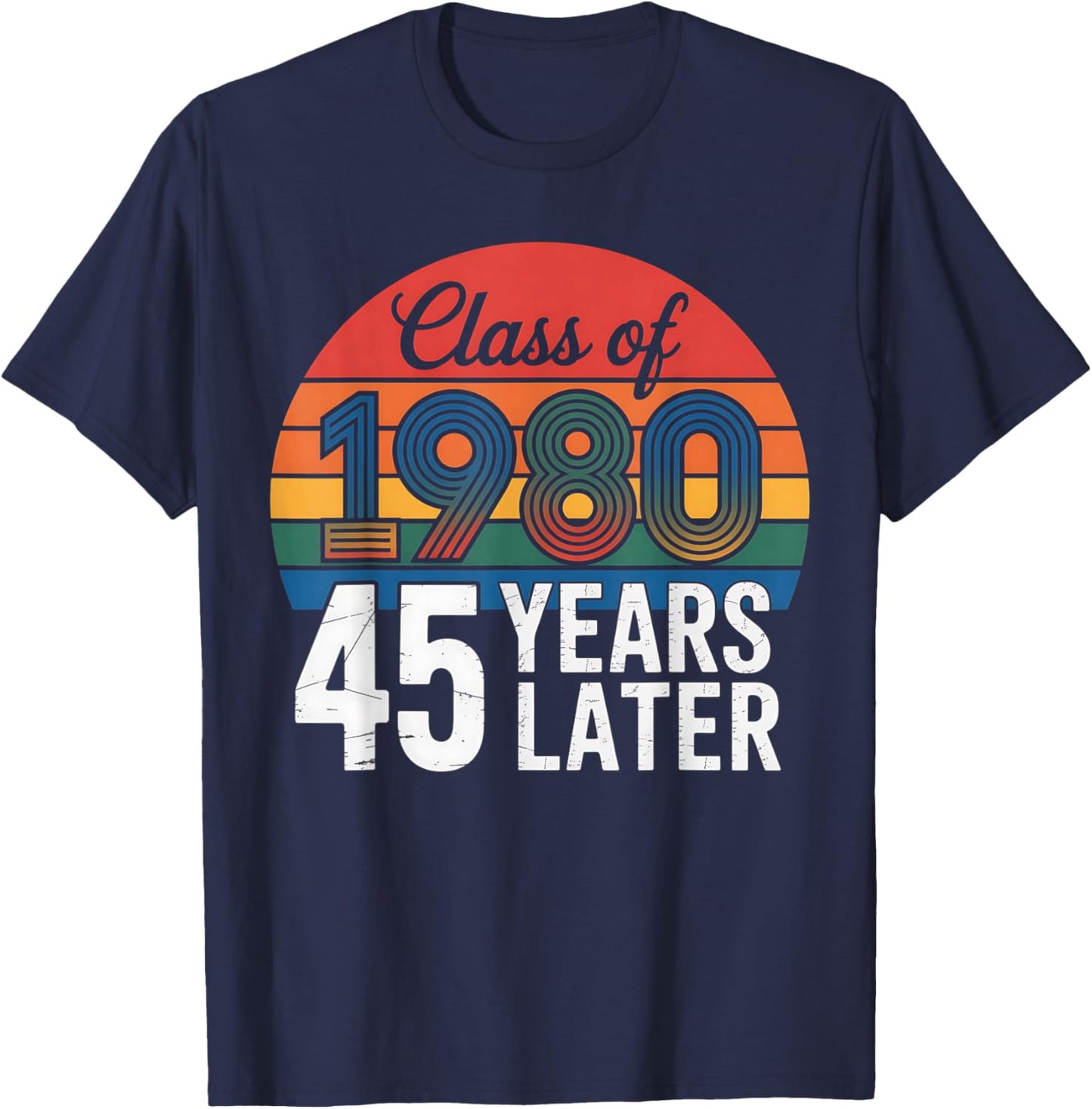 Vintage Class of 1980 45 Years Later Reunion 45th Graduation T-Shirt - T-Shirt | Navy