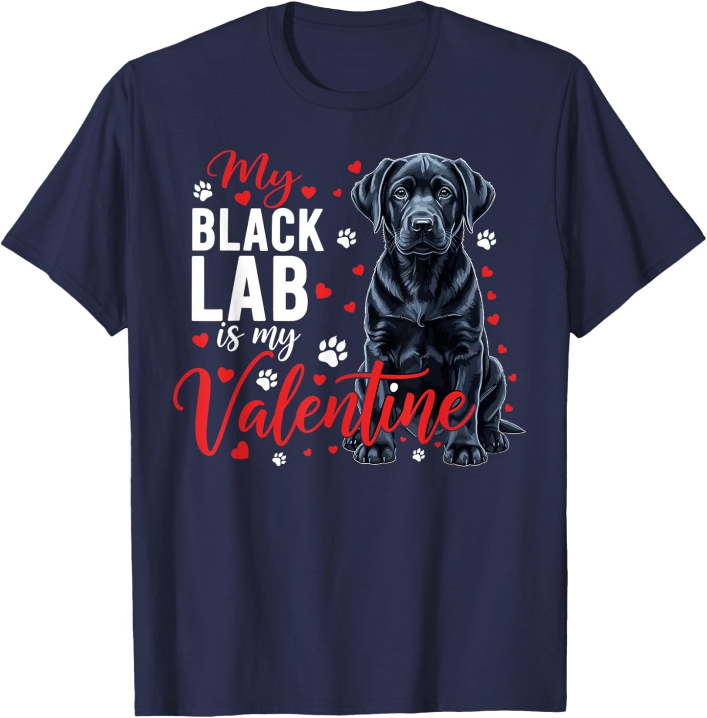 Black Lab Mom My Valentine Dog Lovers Cute Valentine's Day T-Shirt - T-Shirt | Navy
