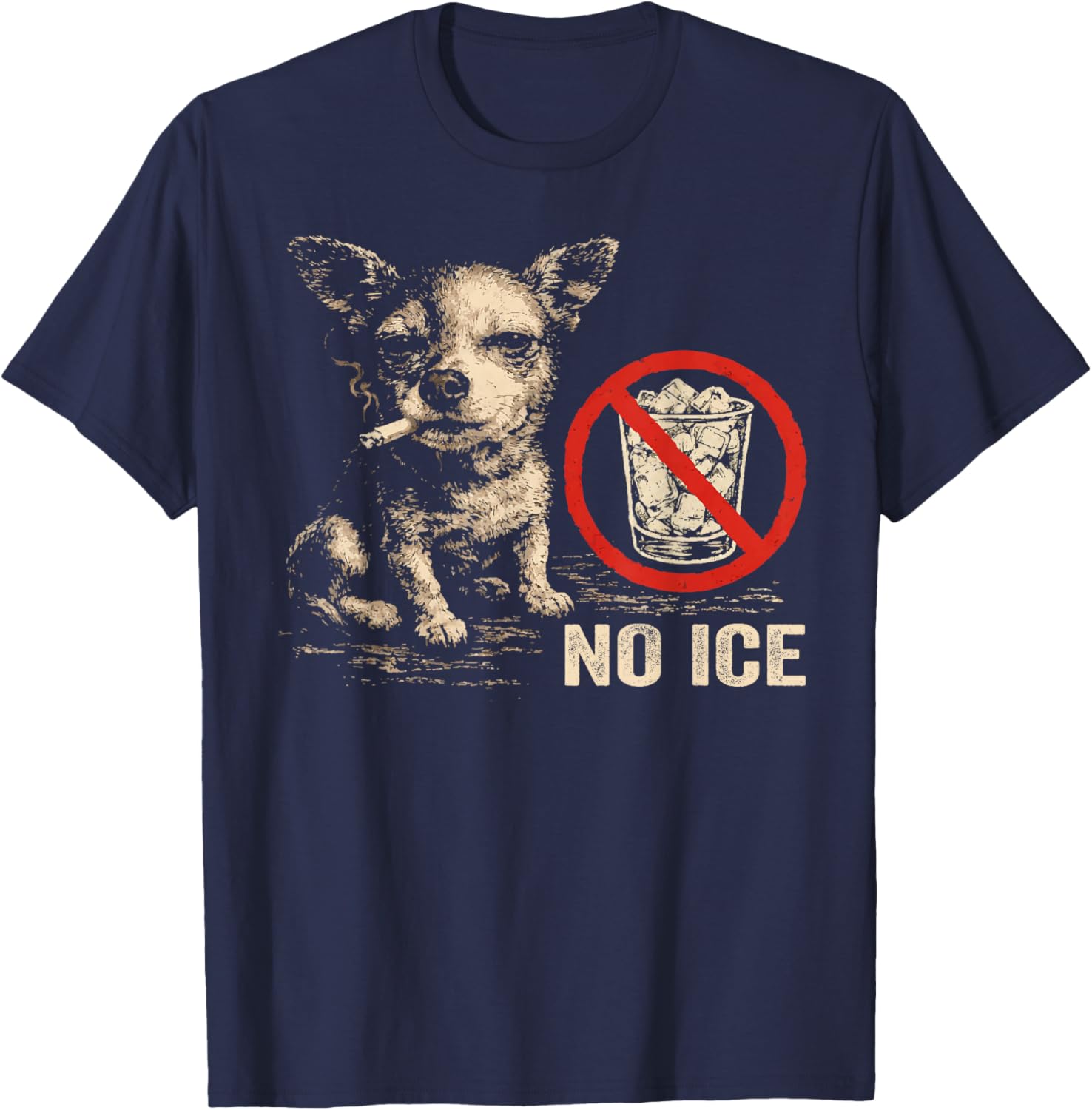 No Ice Please Smoking Chihuahua Meme Men Women T-Shirt - T-Shirt | Navy
