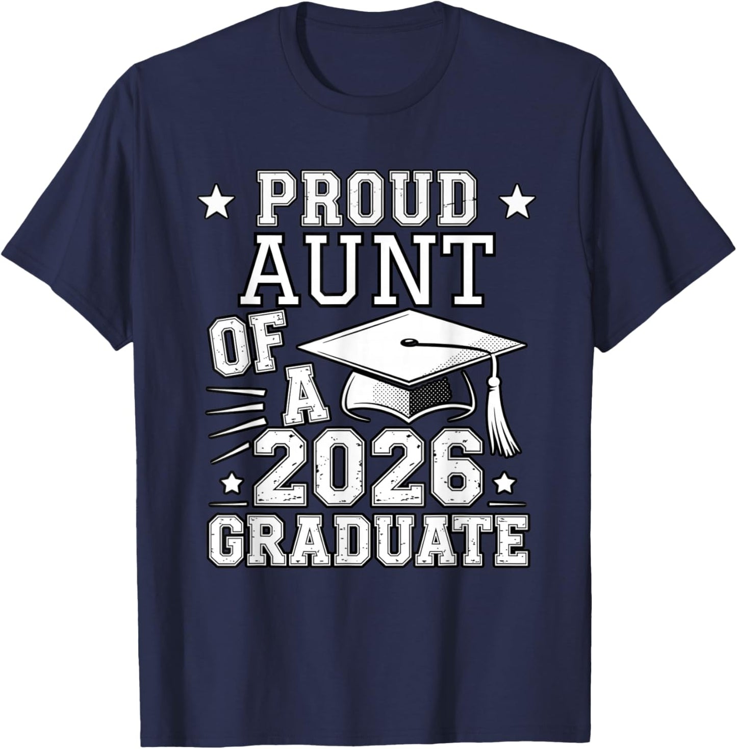 Cute Proud Aunt 2026 Graduate Graduation Family Matching T-Shirt - T-Shirt | Navy