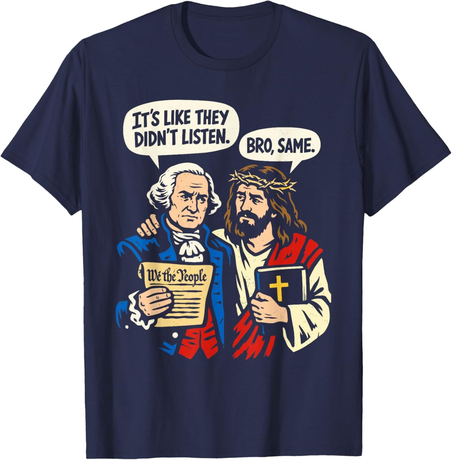 George Washington and Jesus - Funny Political T-Shirt - T-Shirt | Navy