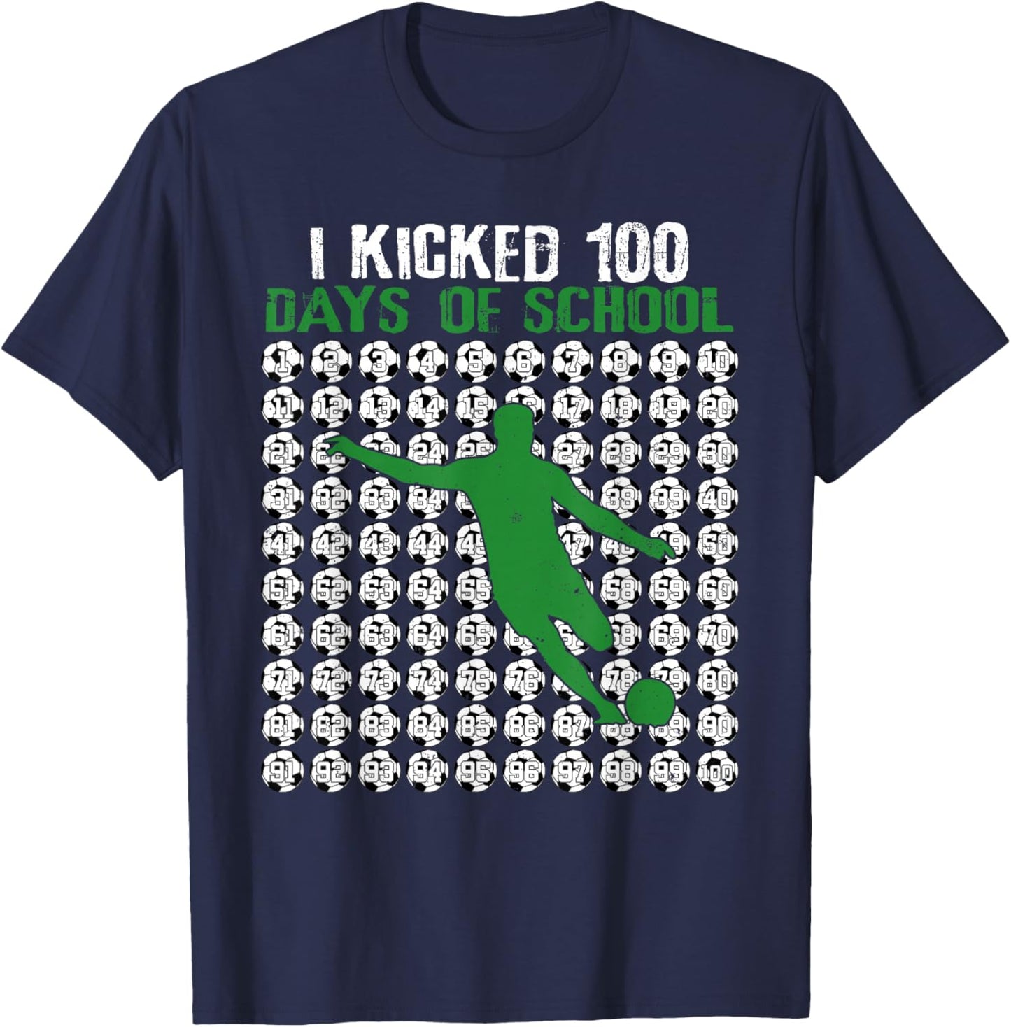 I Kicked 100 Days of School Soccer 100th Day Sport Kids Boys T-Shirt - T-Shirt | Navy