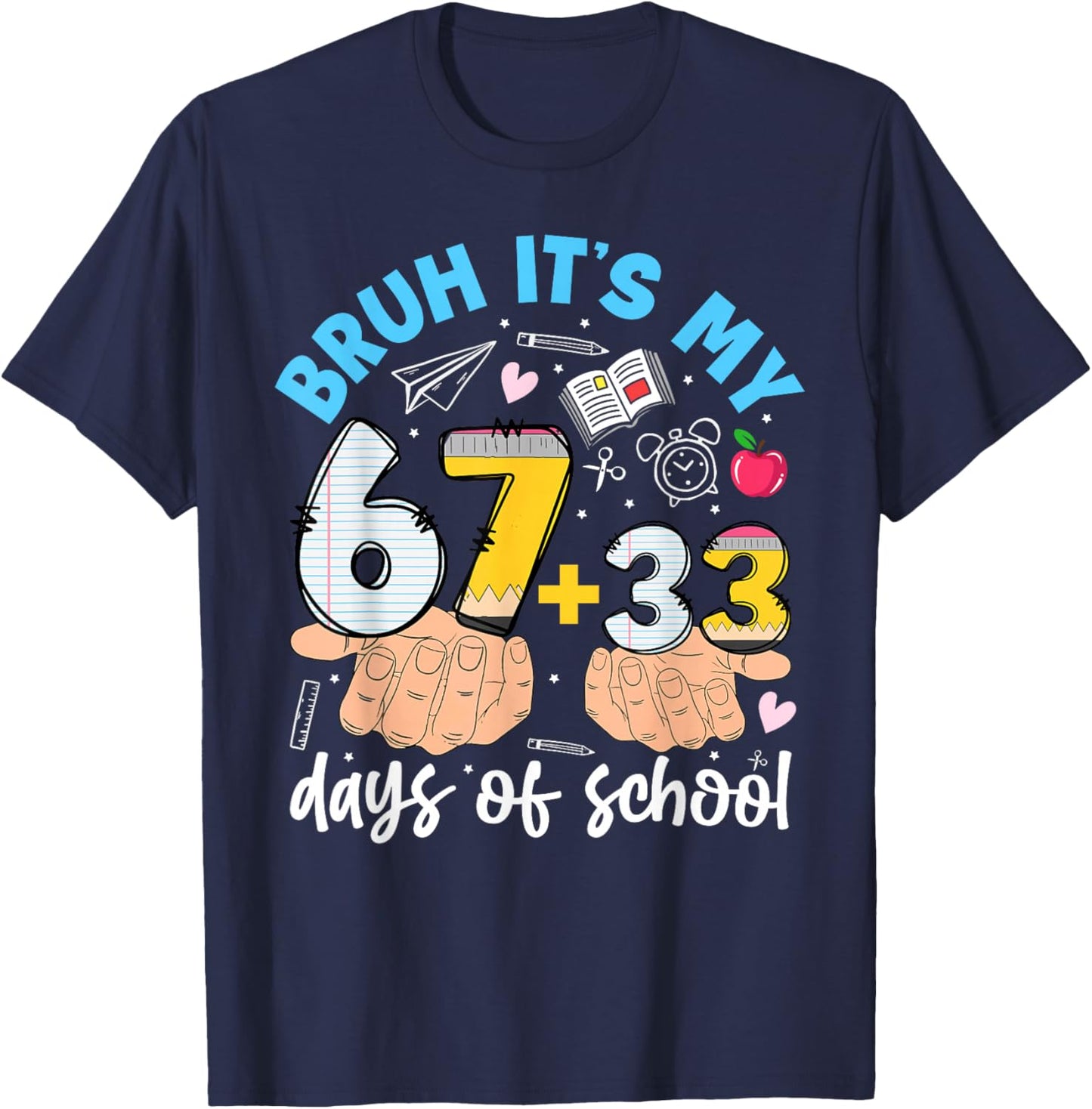 Bruh It's My 67 33 Days of School Kids Boys 100 Days Smarter T-Shirt - T-Shirt | Navy