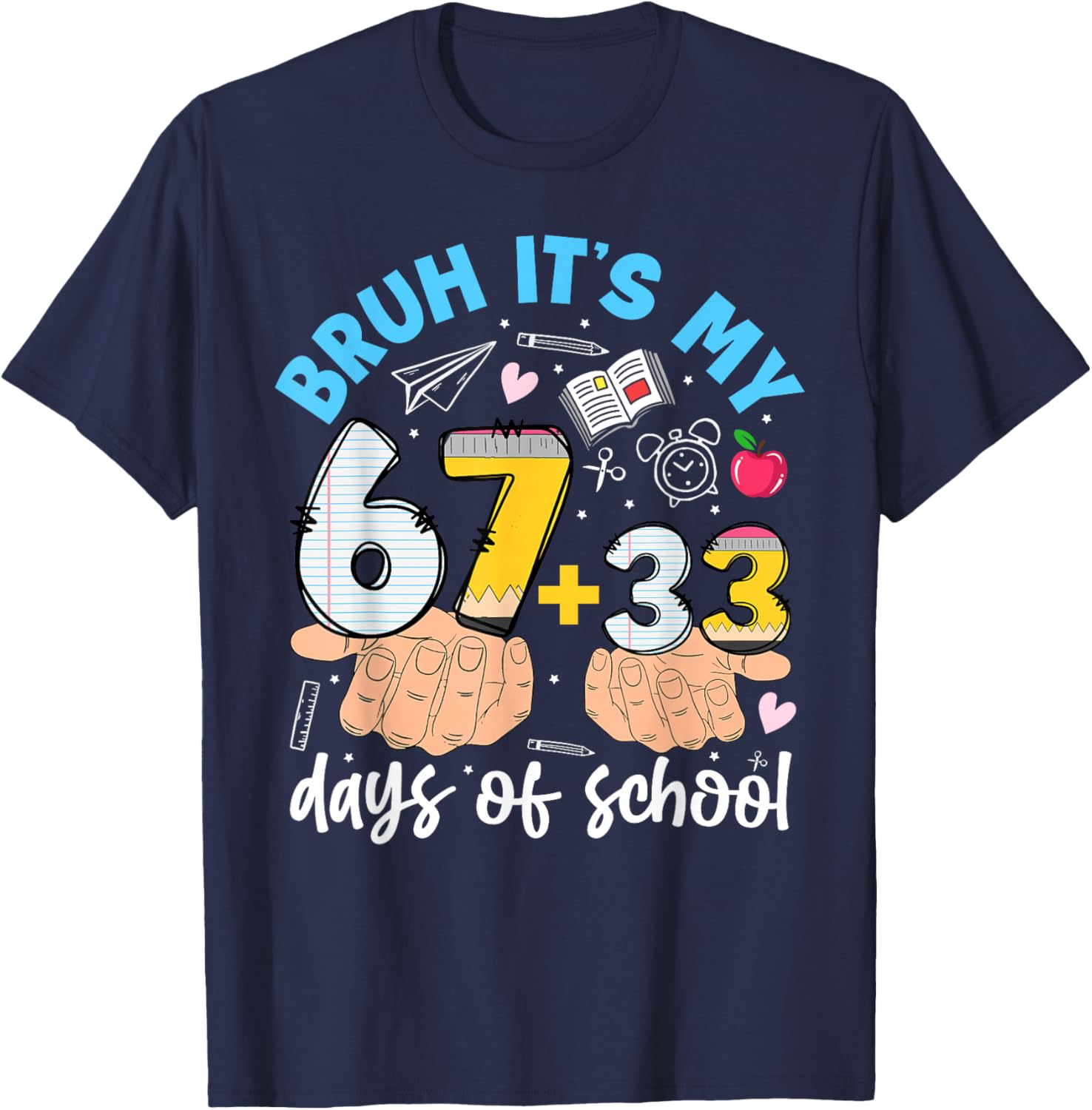 Bruh It's My 67 33 Days of School Kids Boys 100 Days Smarter T-Shirt - T-Shirt | Navy