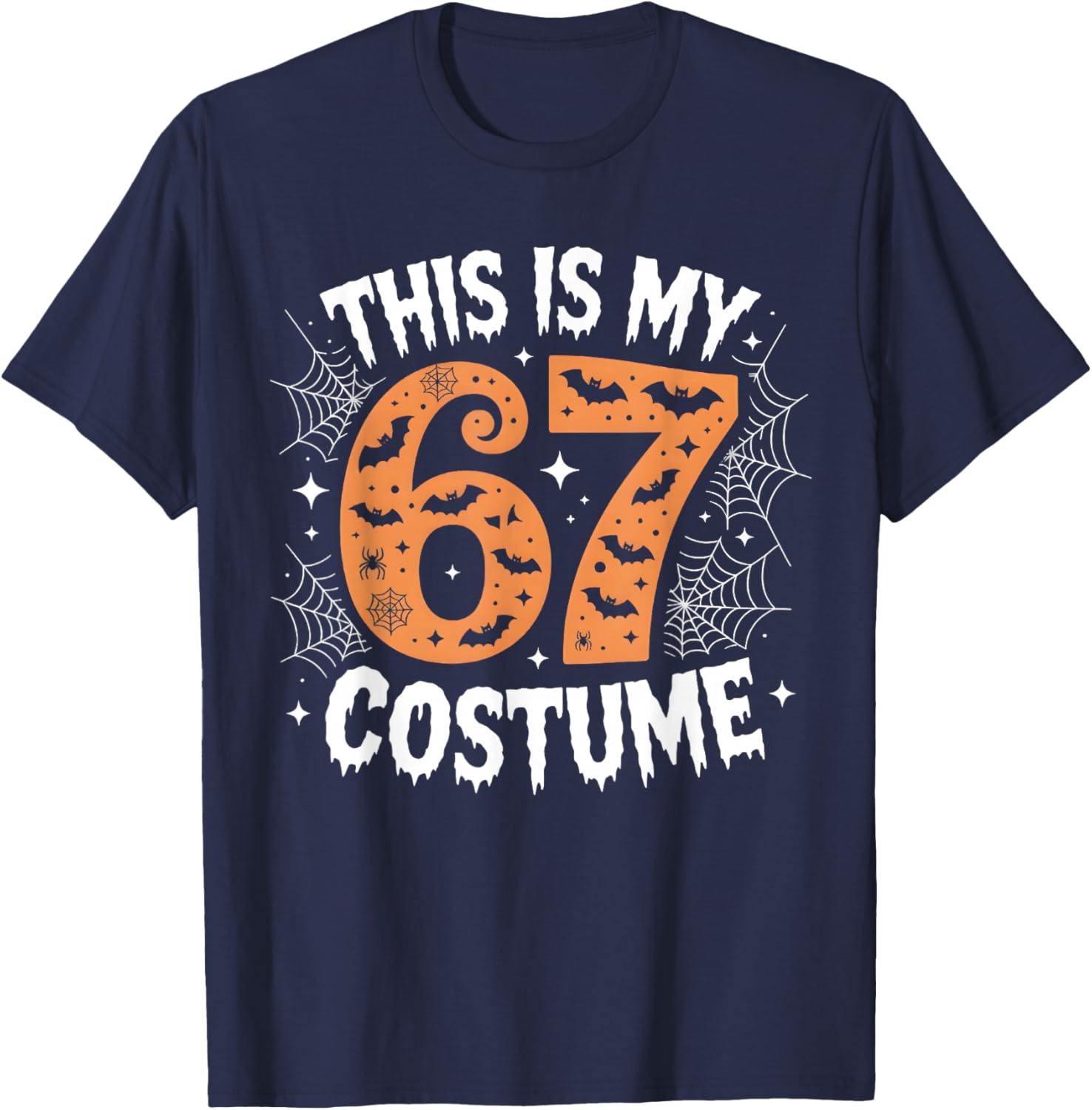 This is My 67 Costume Lazy Brainrot Meme 67 Funny Six Seven T-Shirt - T-Shirt | Navy