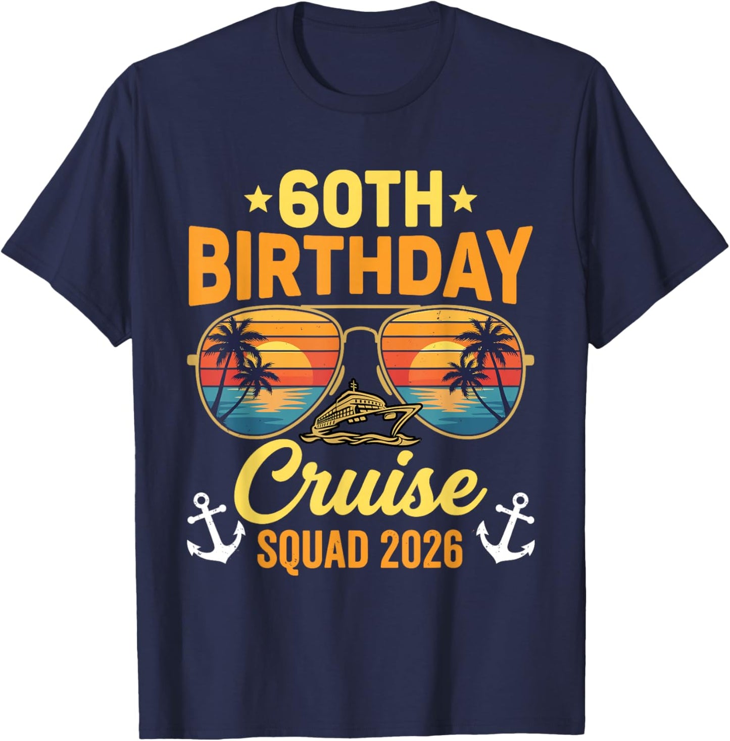 60th Birthday Cruise Squad 2026 T-Shirt - T-Shirt | Navy