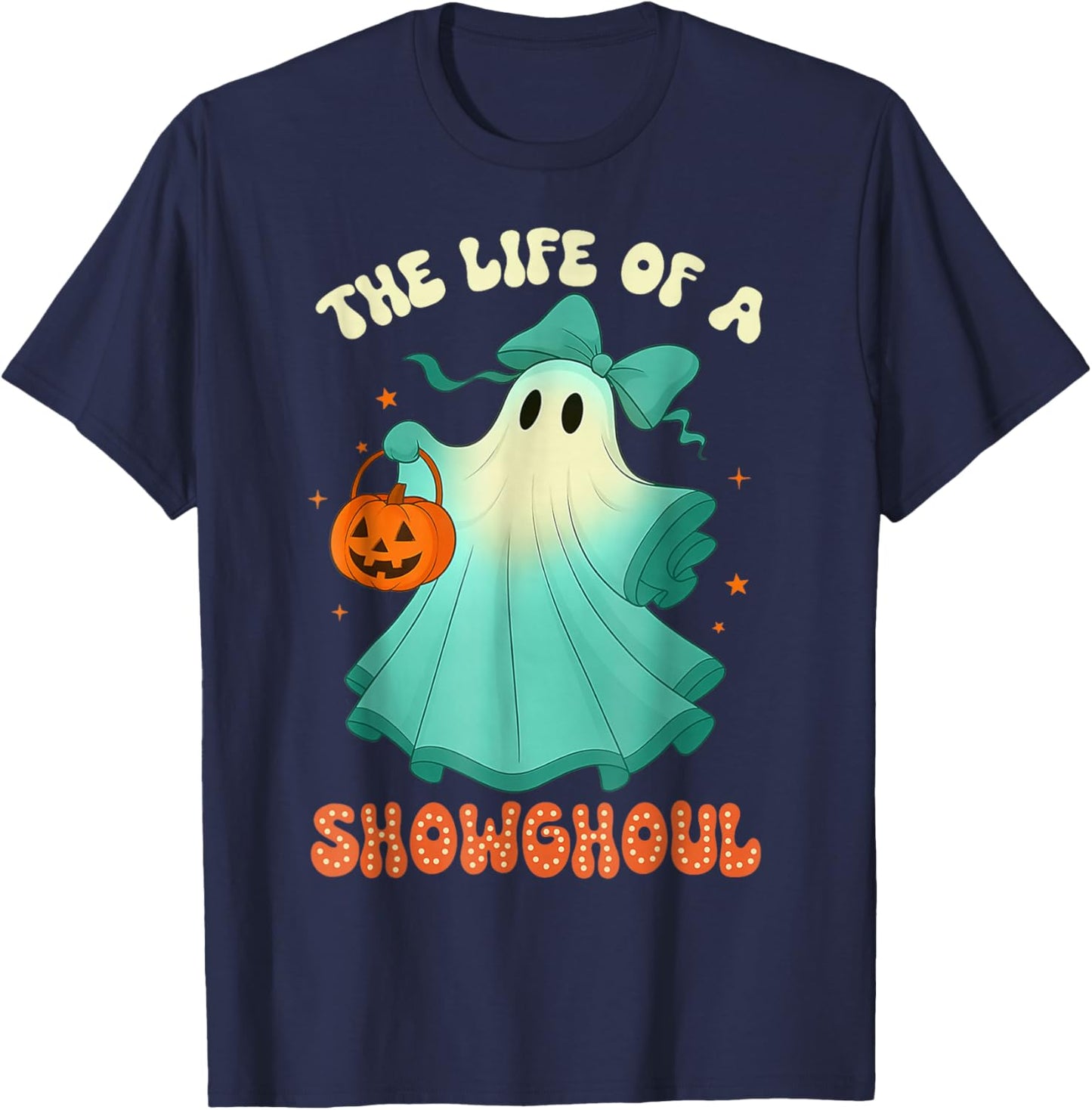 The Life of A Showghoul Retro Halloween Spooky Girls T-Shirt - T-Shirt | Navy
