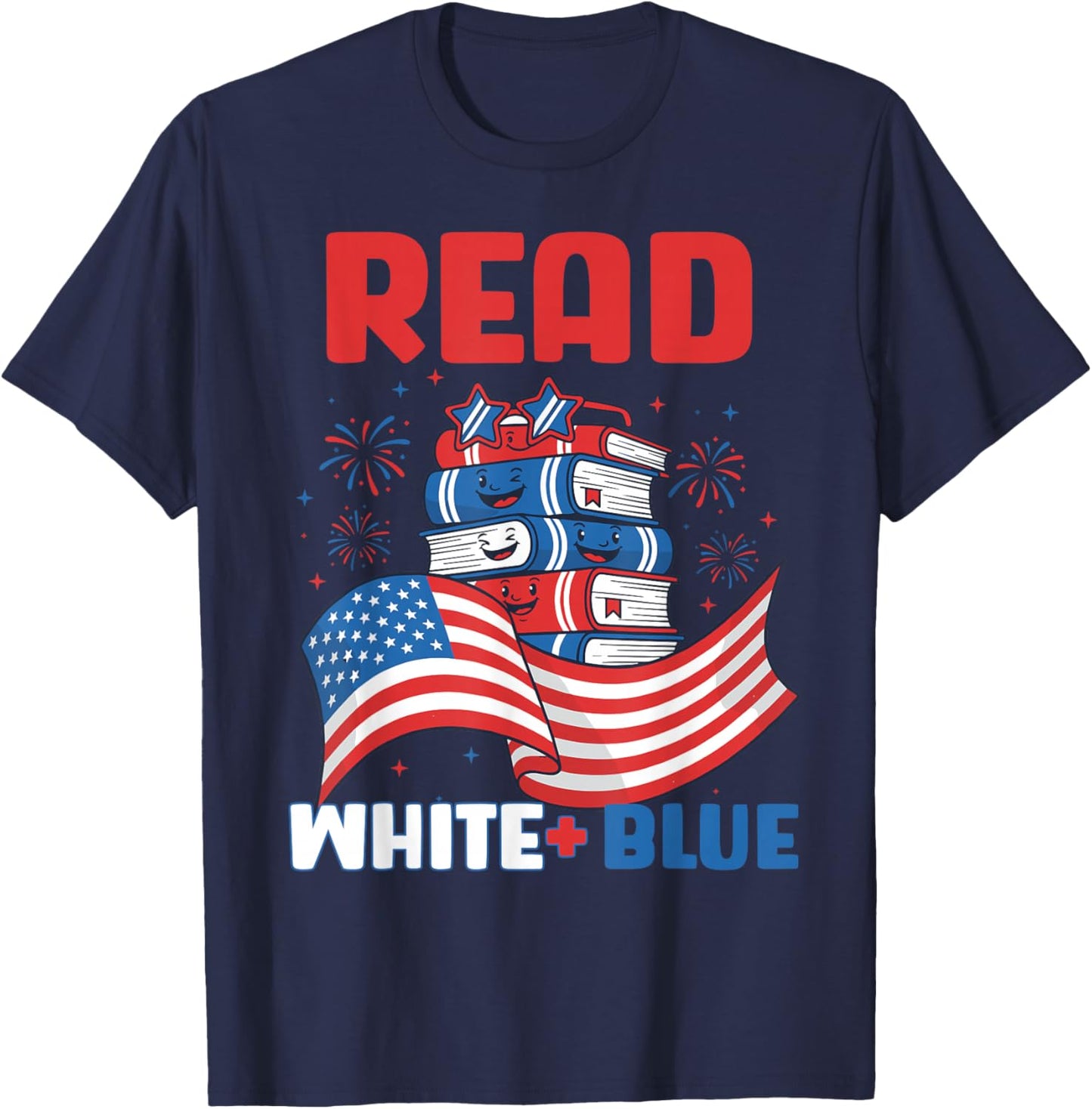 Read White and Blue Bookish 250th Anniversary 4th of July T-Shirt - T-Shirt | Navy