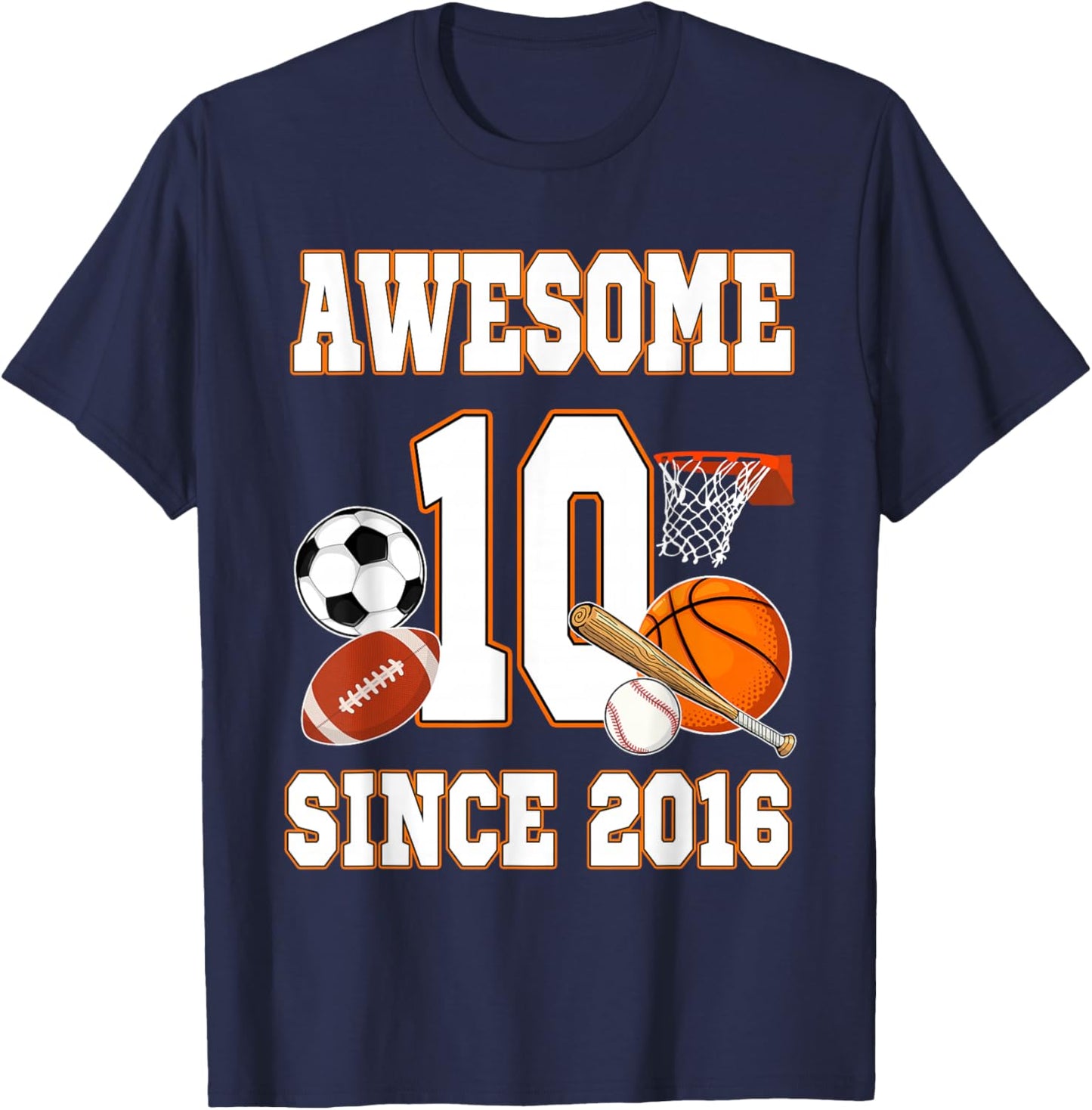 Awesome Since 2016 Sports Ball Theme 10 Year Old T-Shirt - T-Shirt | Navy