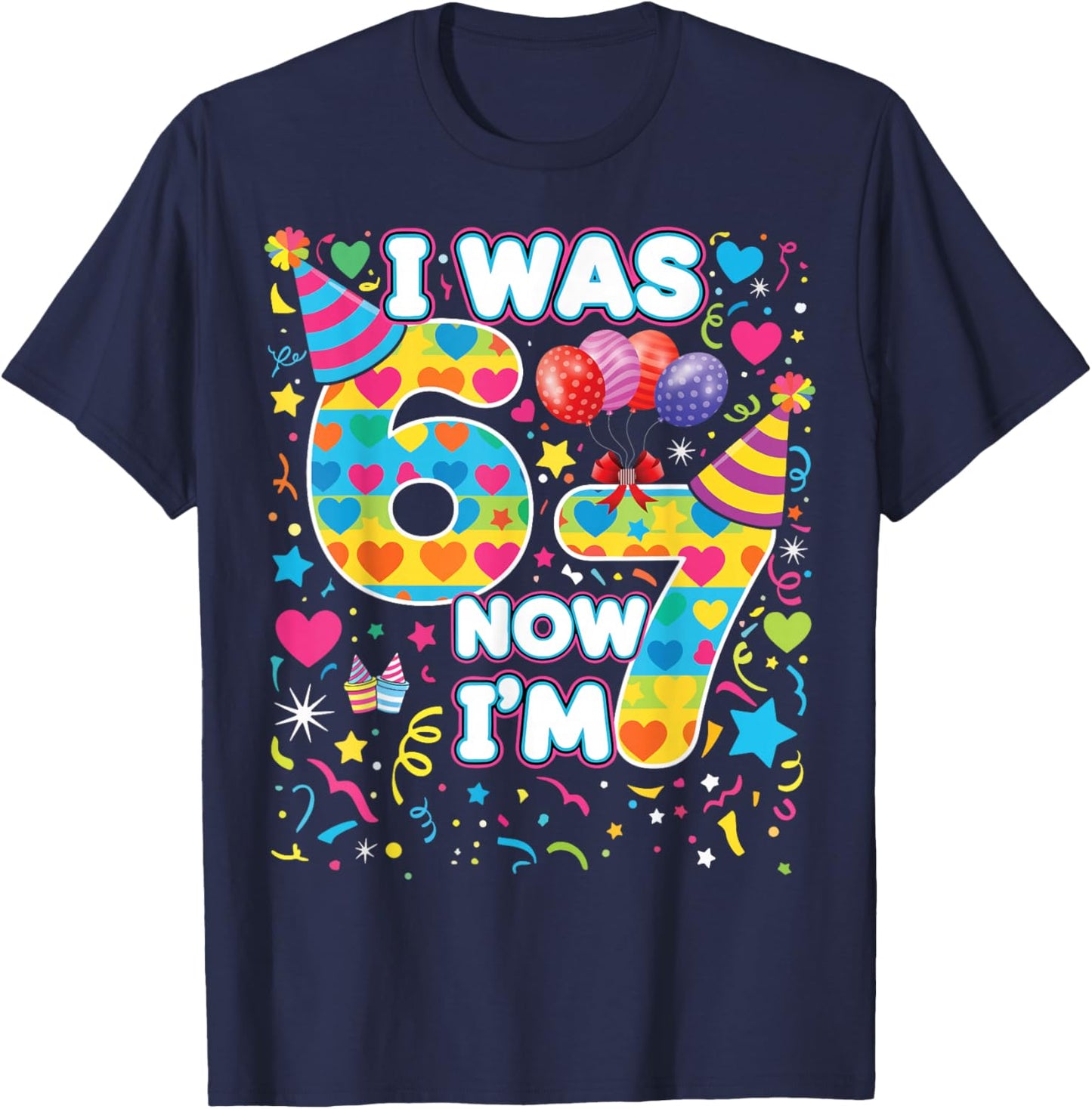 7th Birthday for Boys & Girls I was 6 Now I'm 7, 67 Meme T-Shirt - T-Shirt | Navy