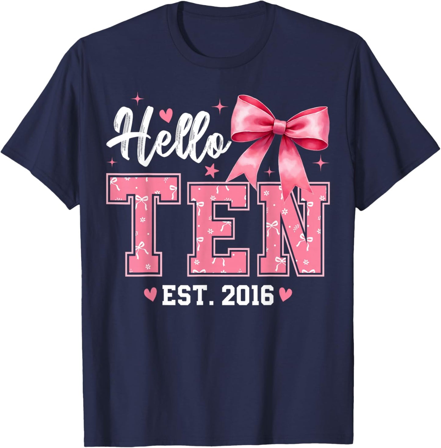 Hello Ten Est 2016 Coquette Bow 10th Birthday Girl 10 Years T-Shirt - T-Shirt | Navy
