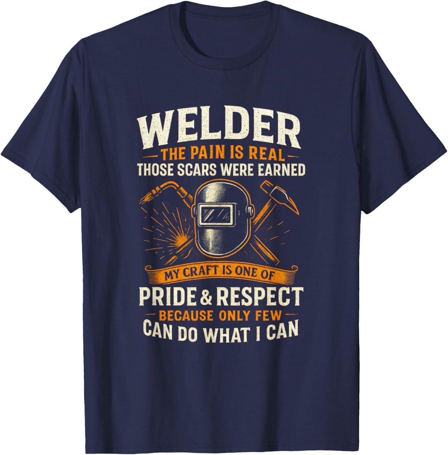 Welder - Skilled Worker Pride Respect Welding T-Shirt - T-Shirt | Navy