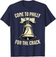 Come to Philly for The Crack Funny Patriotic PA Pride T-Shirt - T-Shirt | Navy