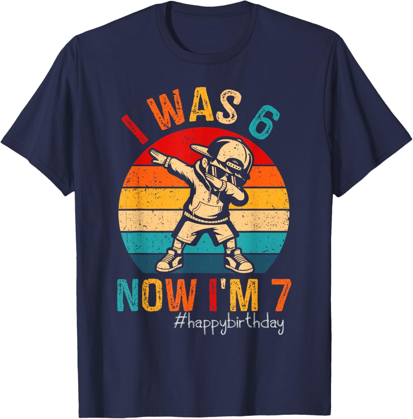 I was 6 Now I'm 7 Year Old 7th Birthday 67 Dabbing Boys Kids T-Shirt - T-Shirt | Navy