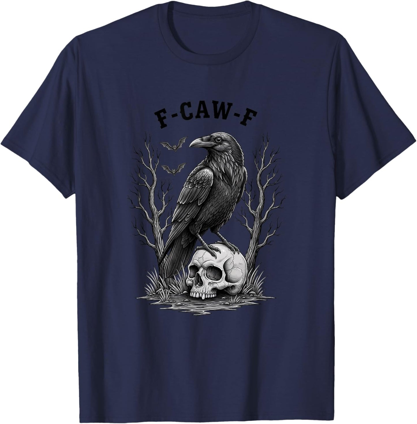 F-caw-f Raven Skull Bird Funny Gothic Crow Halloween Humor T-Shirt - T-Shirt | Navy