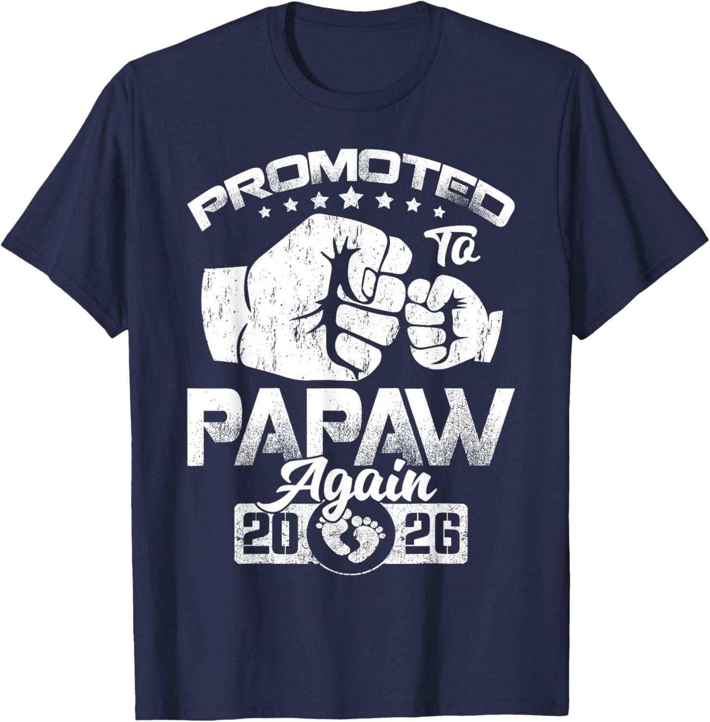 Promoted to Papaw Again Est 2026 Pregnancy Announcement T-Shirt - T-Shirt | Navy