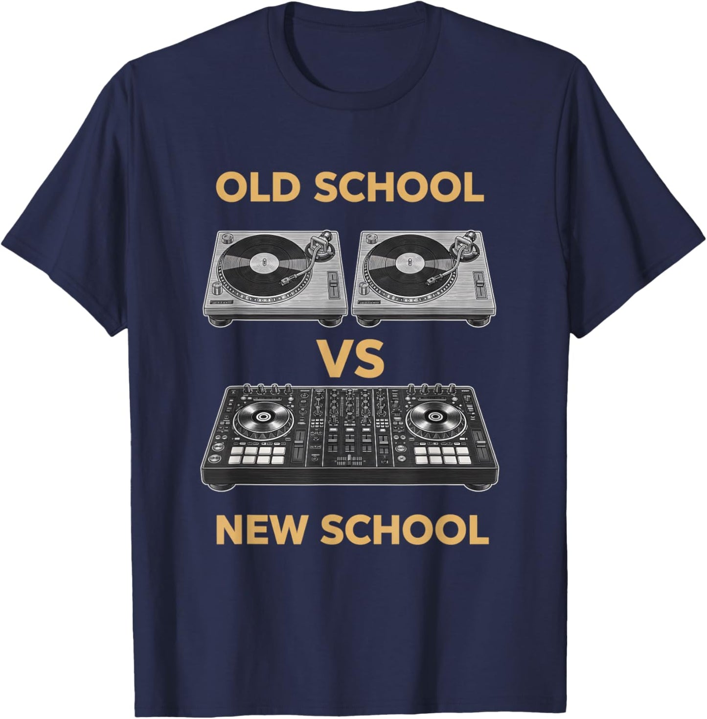 Old School Vs New School Dj Turntable Vs Controller Music Dj T-Shirt - T-Shirt | Navy