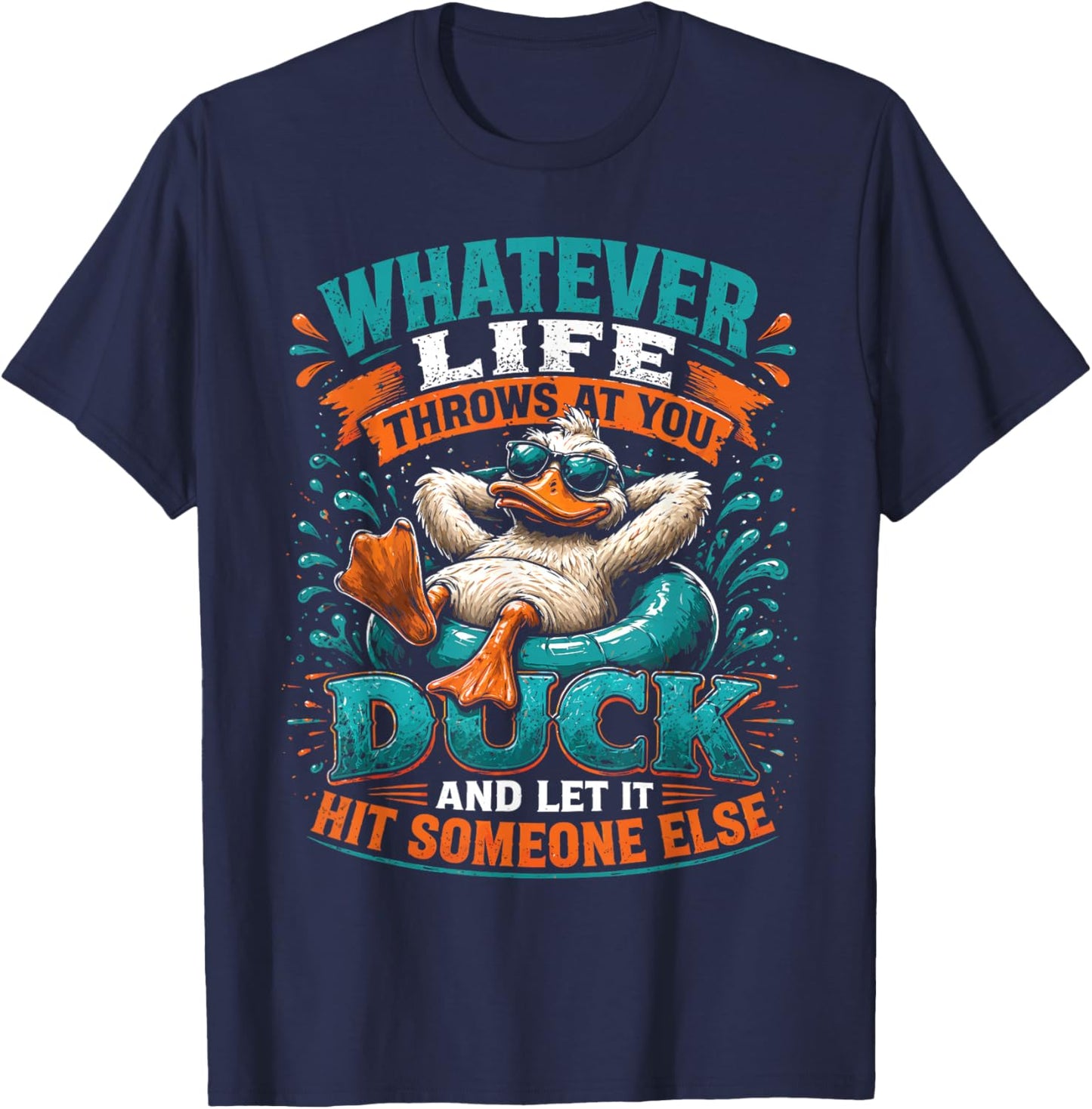 Funny Duck Graphic Men Women Teens Funny Quote T-Shirt - T-Shirt | Navy