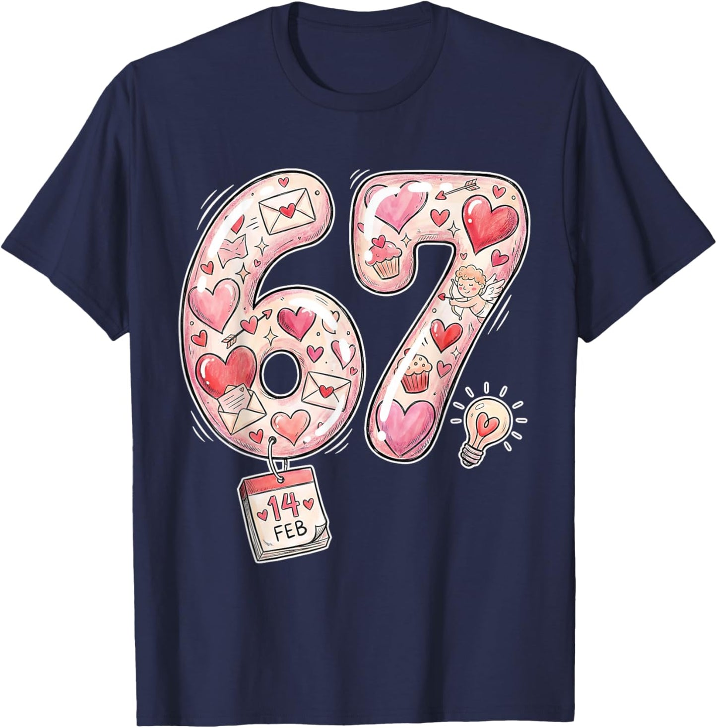 Valentine 67 Six Seven 6 7 Meme Valentines Day Girls T-Shirt - T-Shirt | Navy