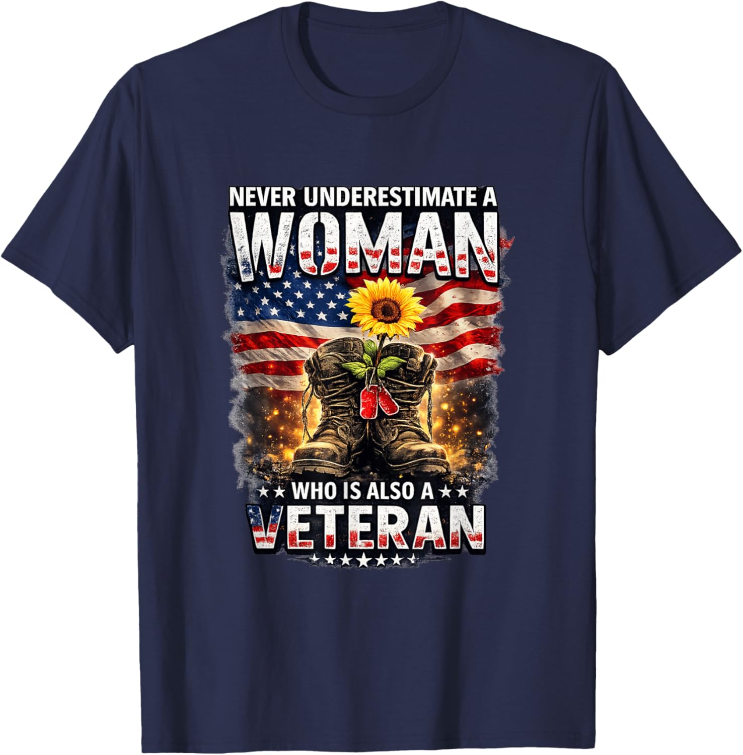 Never Underestimate a Women Also a Veteran Female Military T-Shirt - T-Shirt | Navy