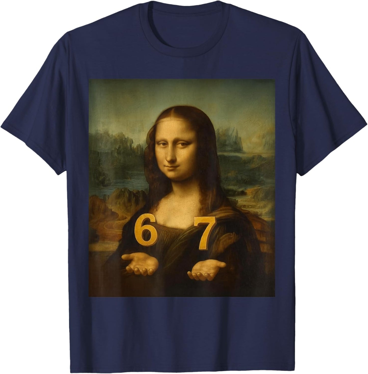 6 7 Six Seven Meme 67 Funny Mona Lisa Gen Z Alpha Slang T-Shirt - T-Shirt | Navy