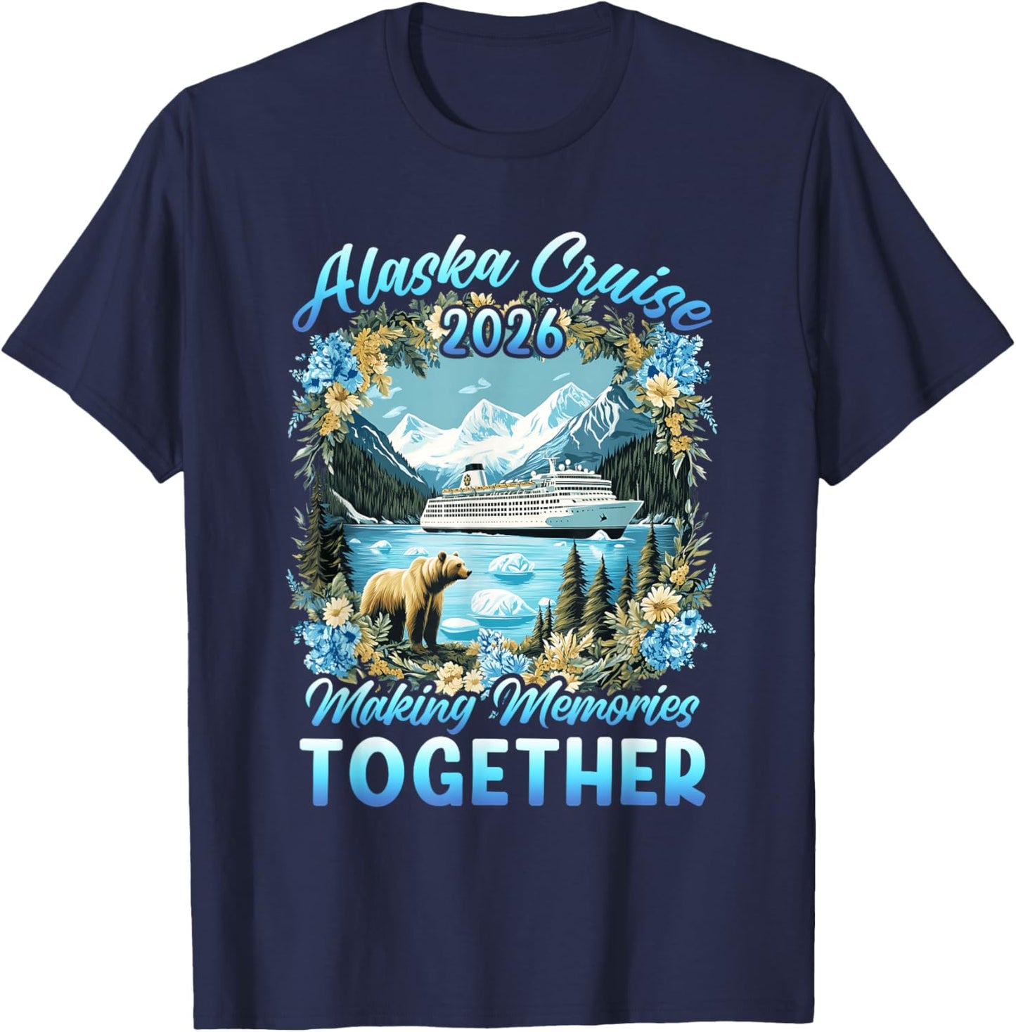 Family Friends Matching Group Alaskan Alaska Cruise 2026 T-Shirt - T-Shirt | Navy