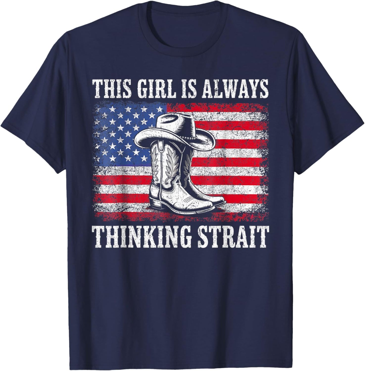 This Girl is Always Thinking Strait US Flag Cowgirl Western T-Shirt - T-Shirt | Navy