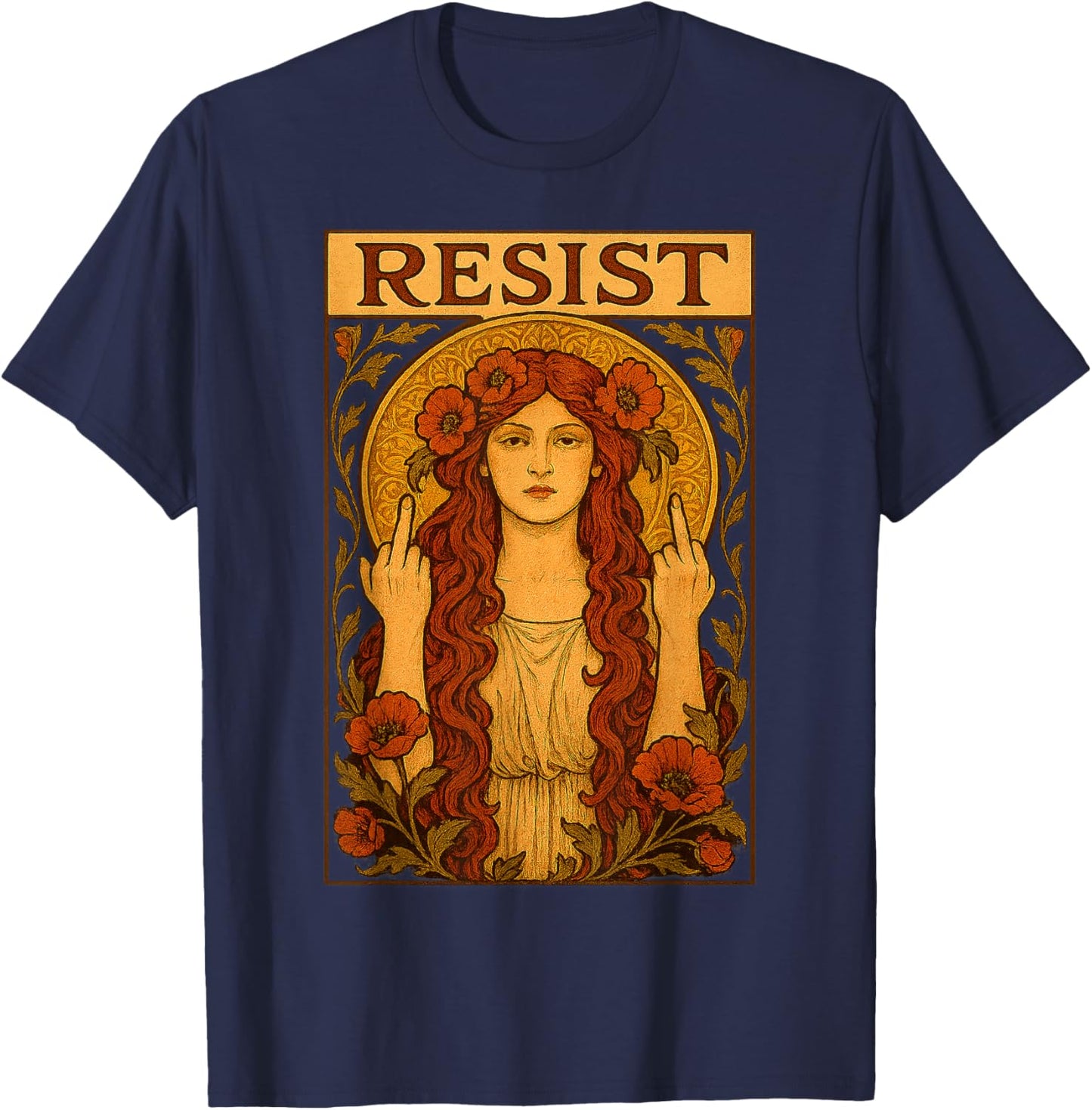 Resist Art Nouveau Feminist Protest Vintage Empowerment T-Shirt - T-Shirt | Navy