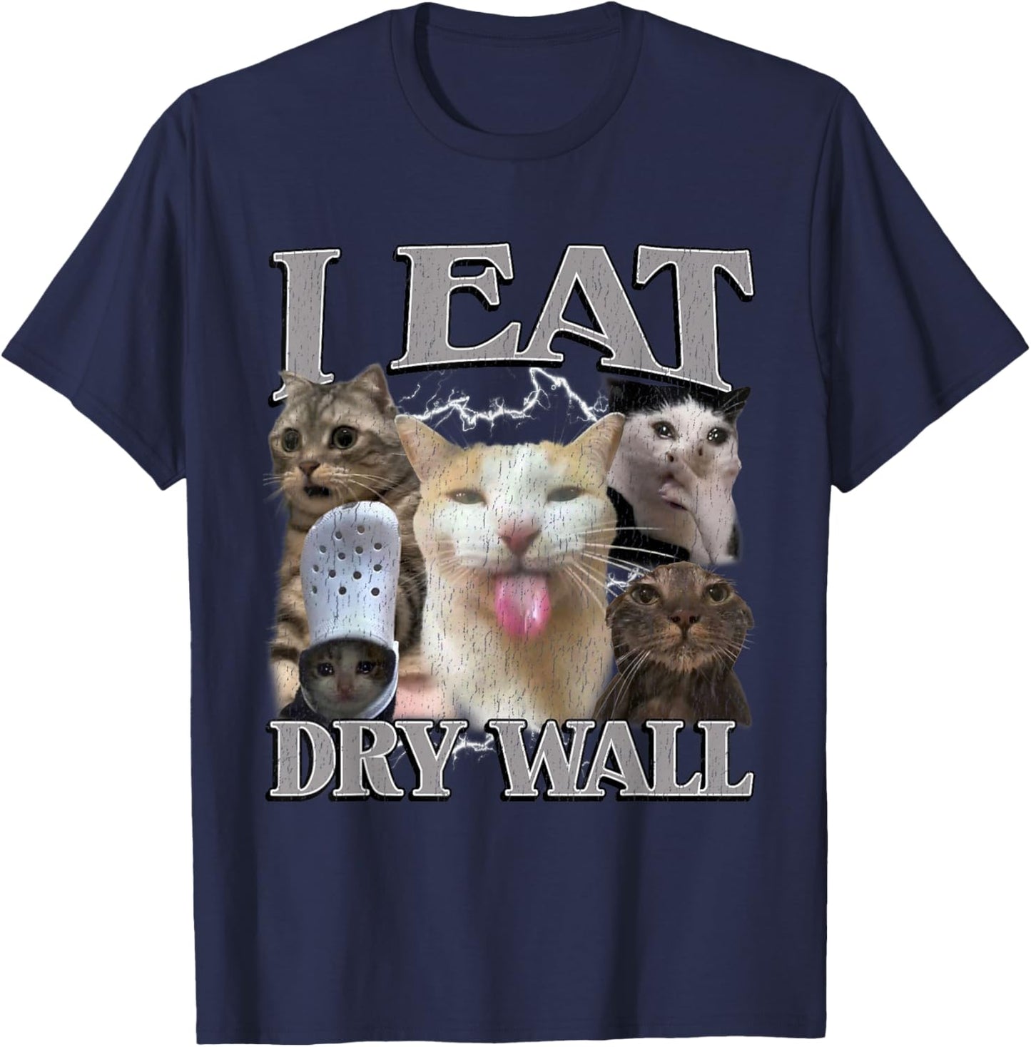 I Eat Dry Wall I Eat Cement Funny Cat Meme Bootleg Graphic T-Shirt - T-Shirt | Navy