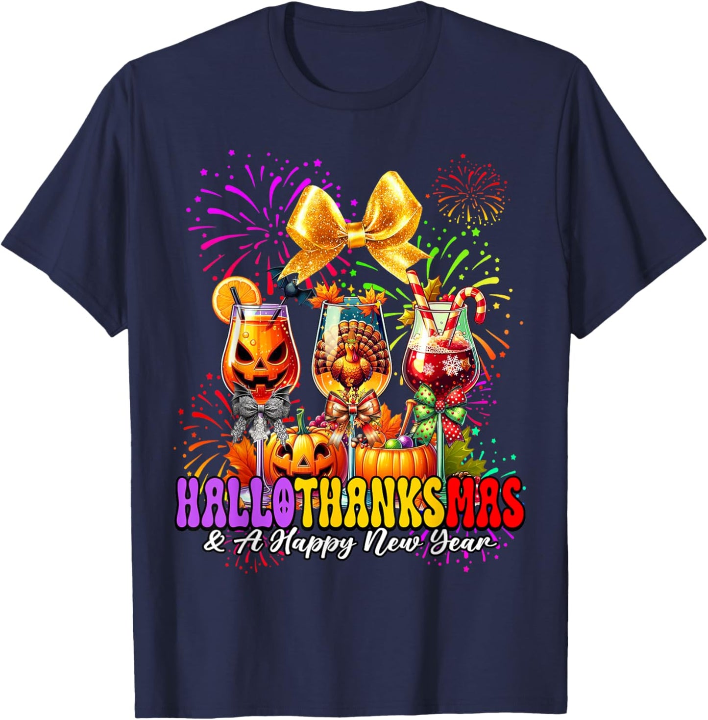 Hallothanksmas & A Happy New Year Fireworks Wine Glass Party T-Shirt - T-Shirt | Navy