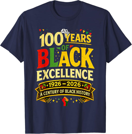 A Century of Black History 100 Years of Black Excellence T-Shirt - T-Shirt | Navy