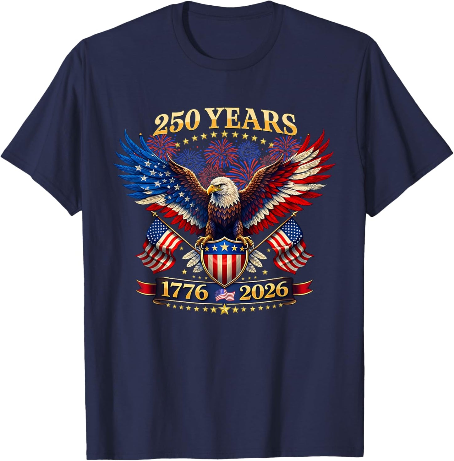 250 Years American 1776 2026 250th 4th July Independence Day T-Shirt - T-Shirt | Navy