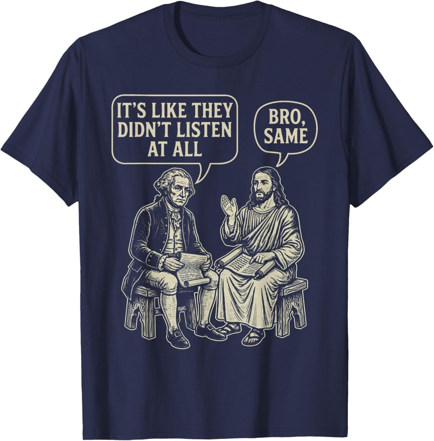 It's Like They Didn't Listen at All Funny Jesus Meme T-Shirt - T-Shirt | Navy
