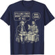 It's Like They Didn't Listen at All Funny Jesus Meme T-Shirt - T-Shirt | Navy