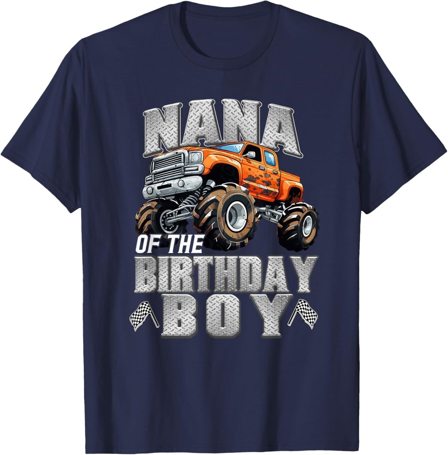 Nana of The Birthday Boy Monster Truck Birthday Family T-Shirt - T-Shirt | Navy
