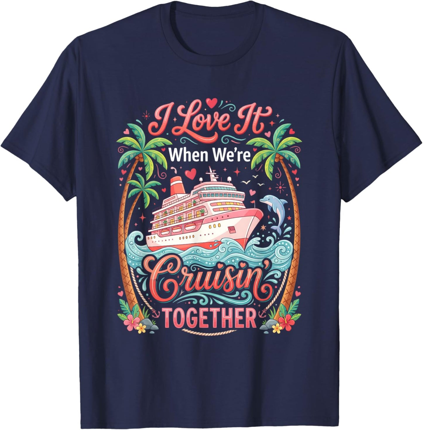 Valentines Day Cruise Squad 2026 Matching Couple Valentine T-Shirt - T-Shirt | Navy