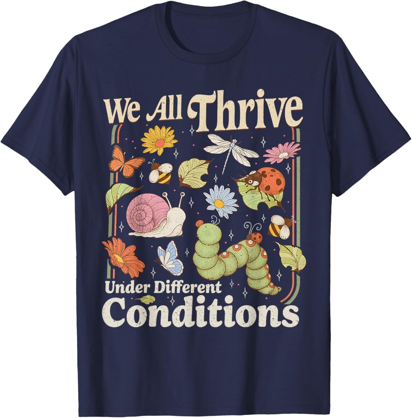 We All Thrive Under Different Conditions Autism Awareness T-Shirt - T-Shirt | Navy