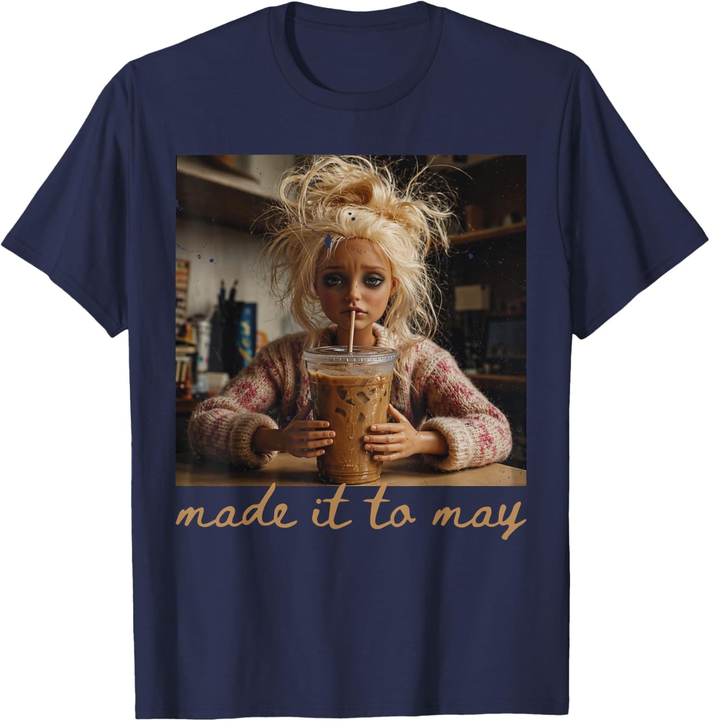 Last Day of School Teacher Meme Made It to May Humor T-Shirt - T-Shirt | Navy