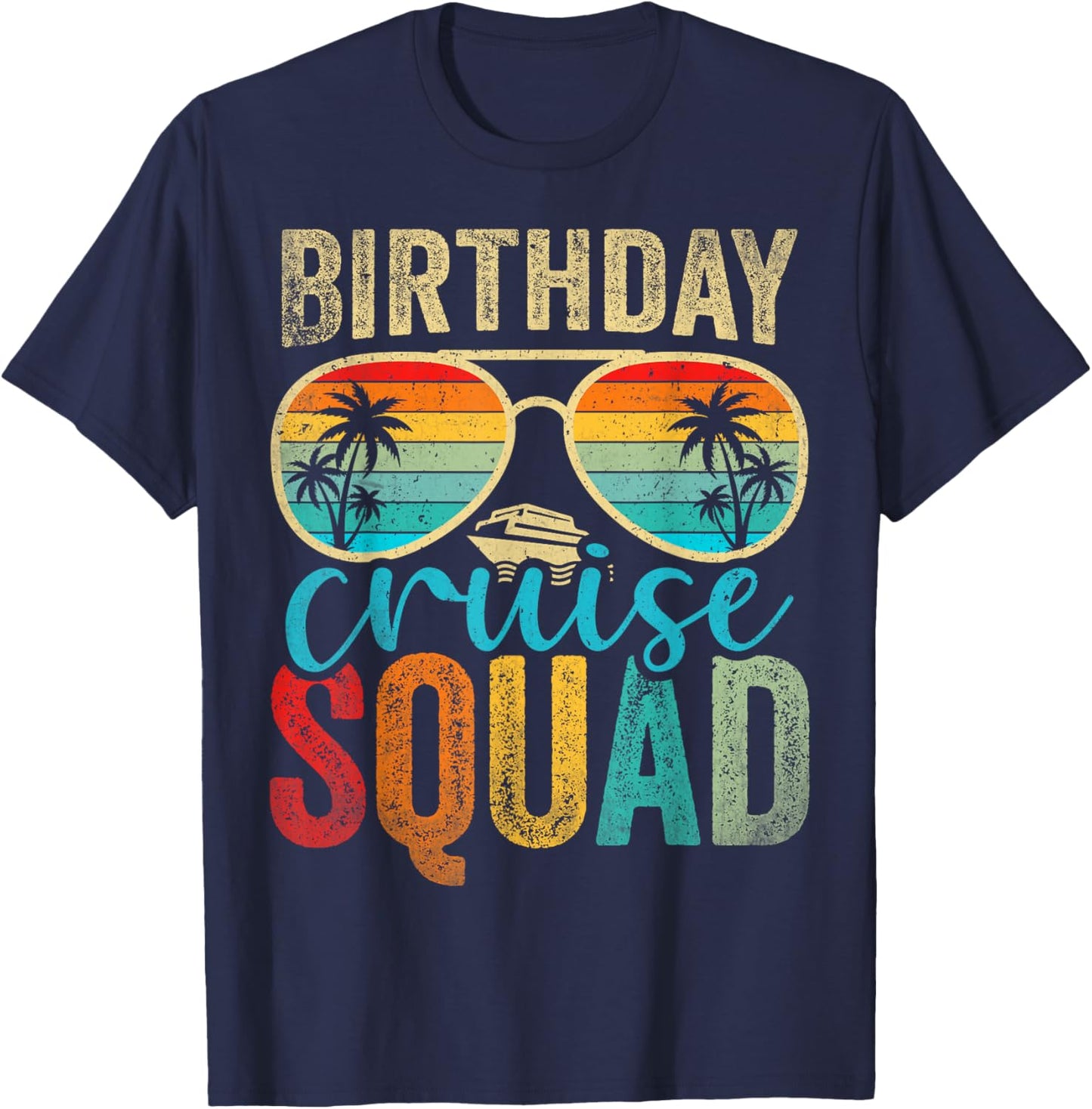 Family Birthday Cruising Sunglasses It's My Birthday Squad T-Shirt - T-Shirt | Navy