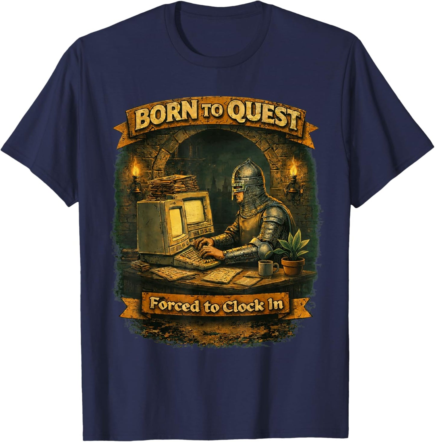 Born to Quest Forced to Clock in for Office and Work Life T-Shirt - T-Shirt | Navy