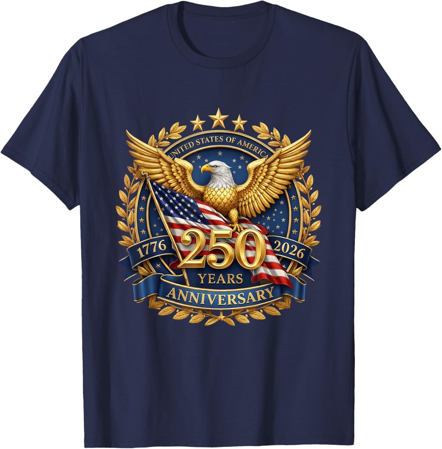 Eagle and Flag 250 Years 1776-2026 250th Birthday T-Shirt - T-Shirt | Navy