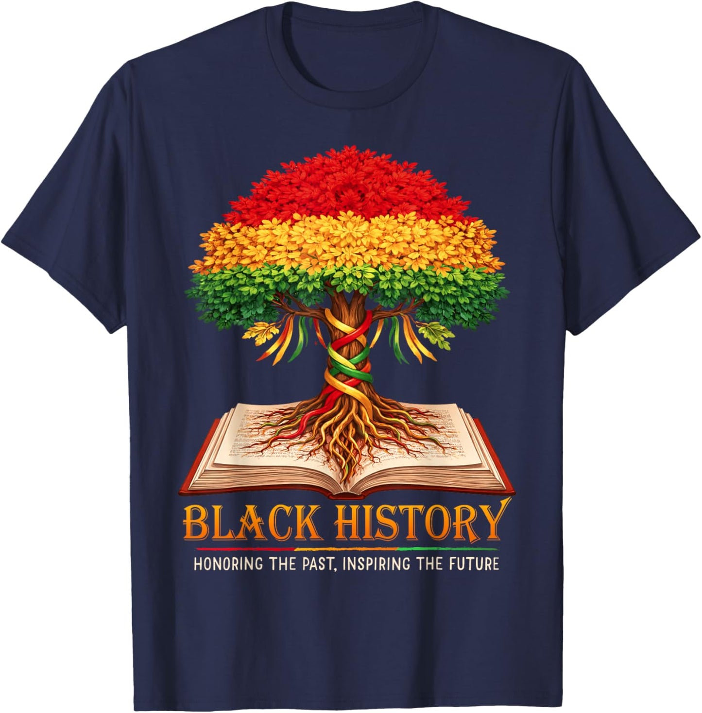 Black History Month Honoring Past Inspiring Future Men Women T-Shirt - T-Shirt | Navy