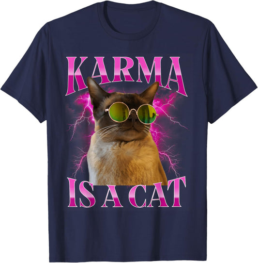 Karma is A Cat, Funny Cat Lovers Design T-Shirt - T-Shirt | Navy