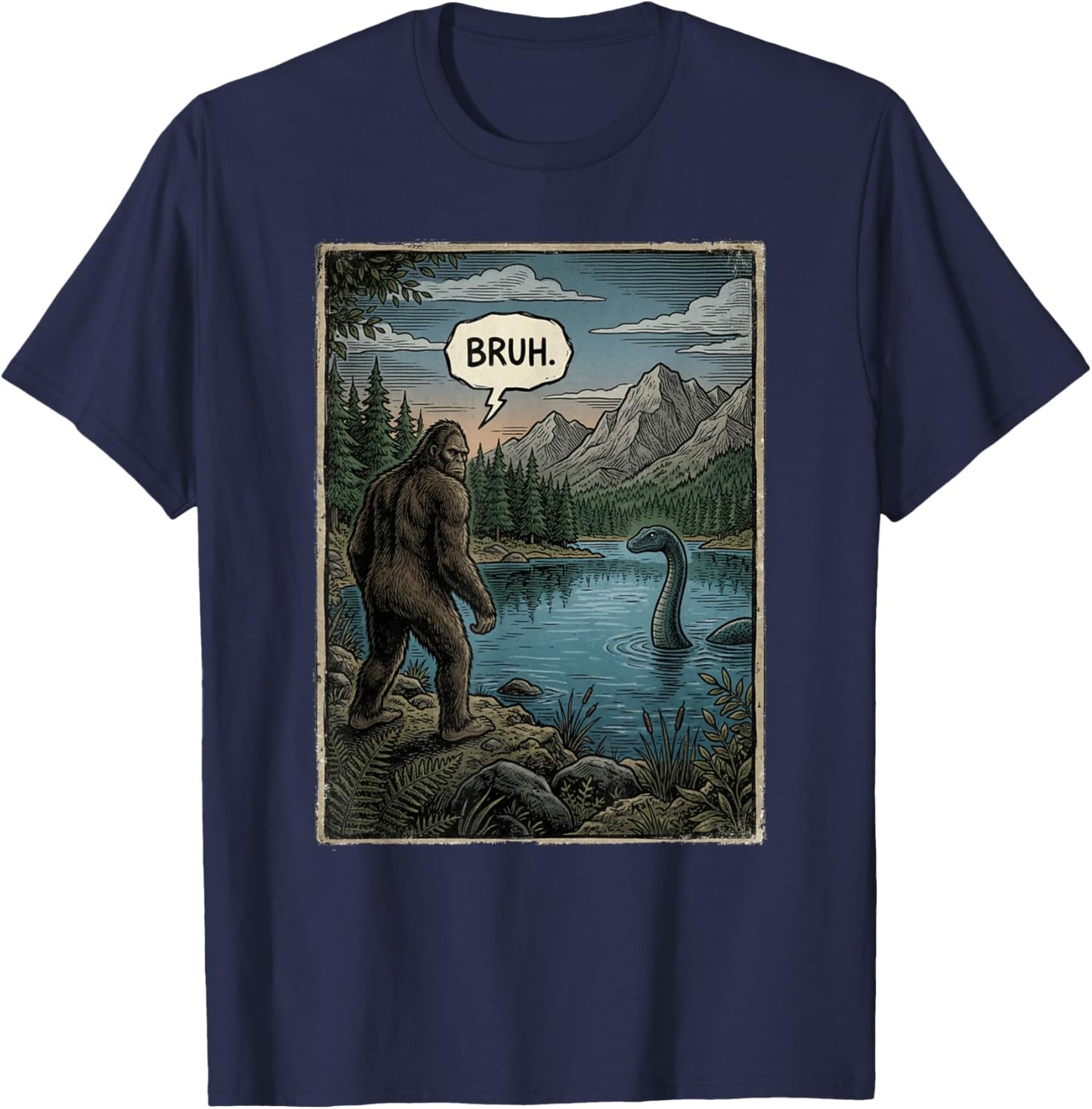 Funny Introvert Bigfoot Sasquatch Loch Ness Monster Bruh T-Shirt - T-Shirt | Navy