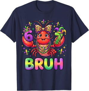 Bruh 6 7 Mardi Gras Crawfish Funny Beads Mask Girl Women Kid T-Shirt - T-Shirt | Navy