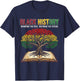 Black History Tree Honoring Past Inspiring Men Women Kids T-Shirt - T-Shirt | Navy