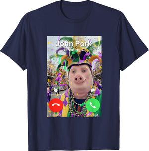 John Pork is Calling Funny Mardi Gras Dih Brainrot Meme T-Shirt - T-Shirt | Navy