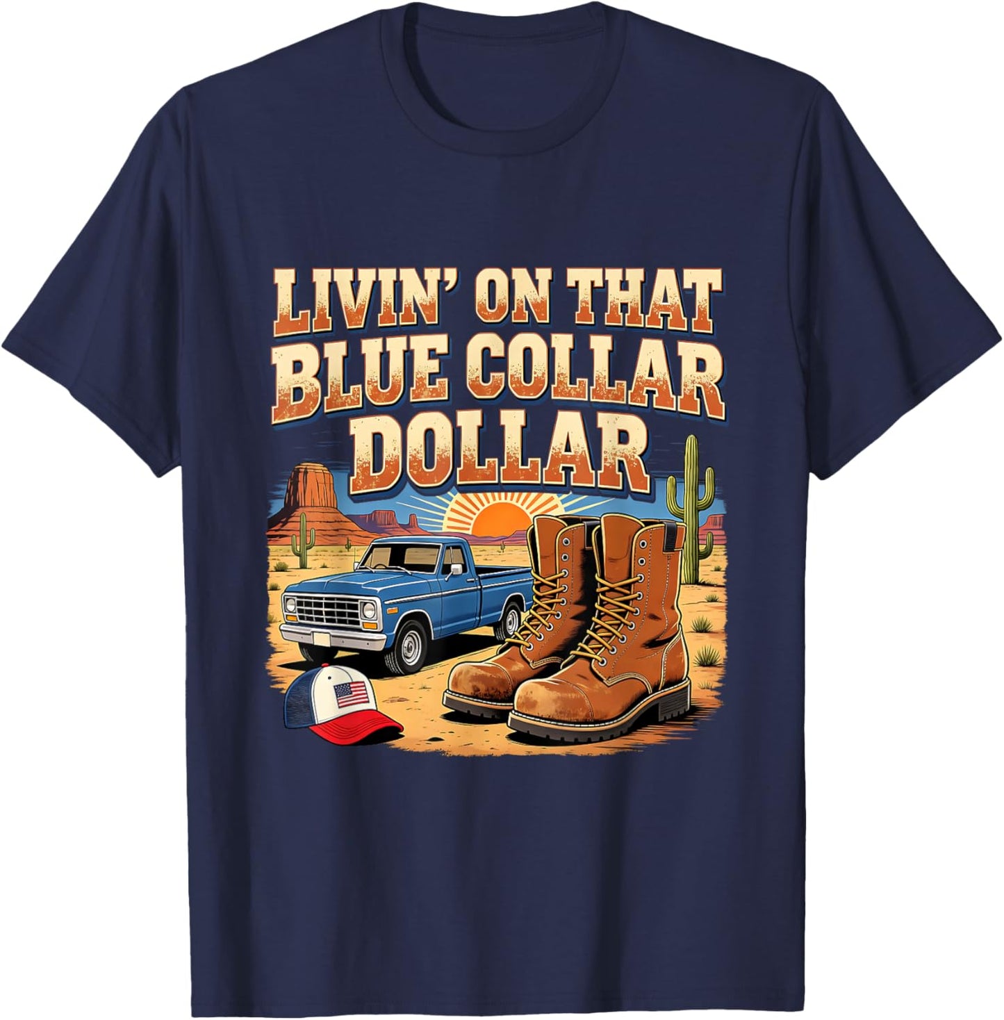 Retro Livin On That Blue Collar Dollar Western Art T-Shirt - T-Shirt | Navy