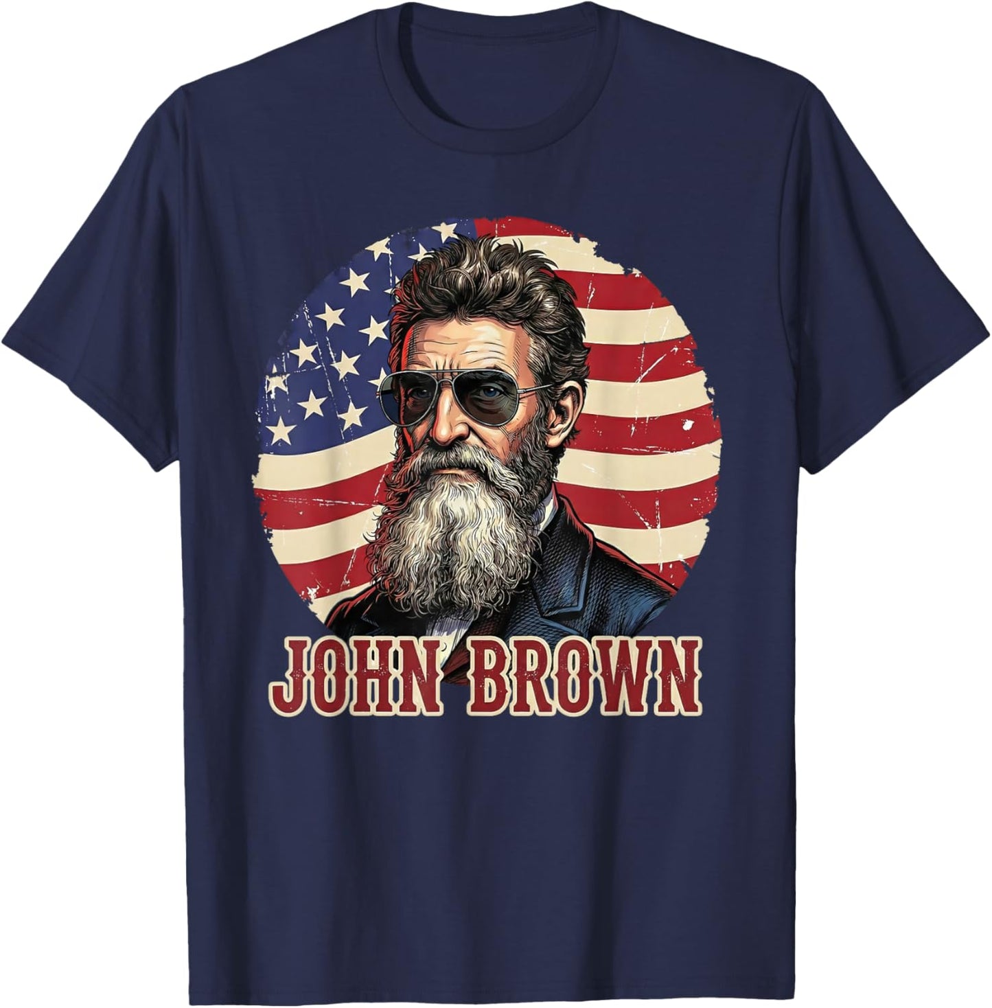 John Brown Abolitionist Patriotic American Flag US History T-Shirt - T-Shirt | Navy